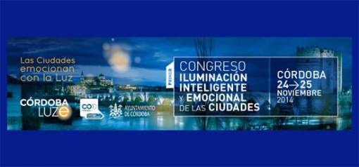 Congreso sobre Iluminación Inteligente y Emocional ciudades-Córdoba LUZe
