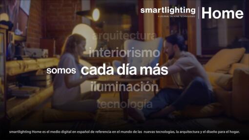 smartlighting Home, publicación online, arquitectura, tecnología, iluminación, interiorismo